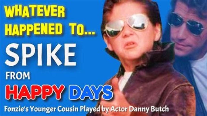 Danny Butch Actor Today: Where Is Spike From Happy Days Now?