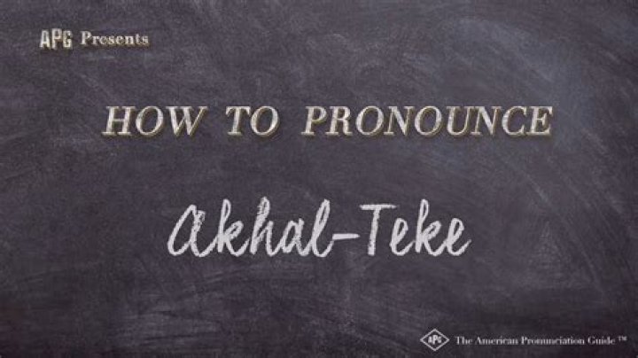 How to pronounce akhal teke