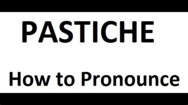 How to pronounce pastiche
