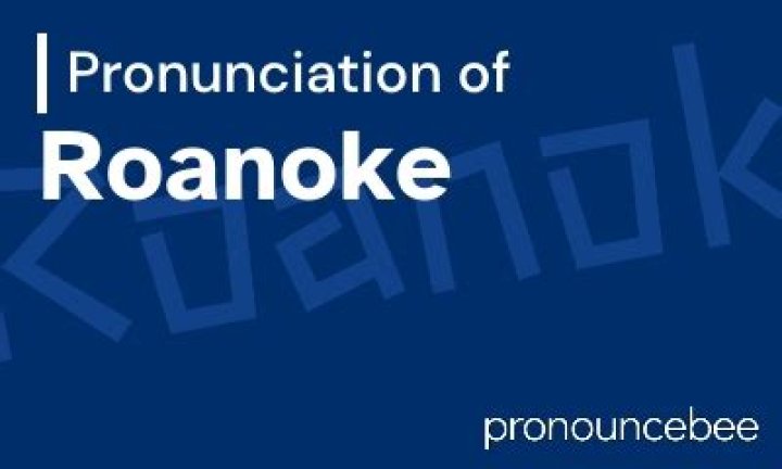 How to pronounce roanoke