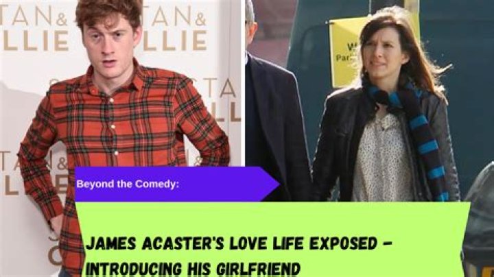 James Acaster Wife or Partner – Is He Married To Rose Matafeo?