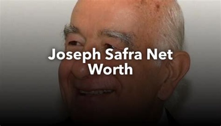 Joseph Safra Net Worth