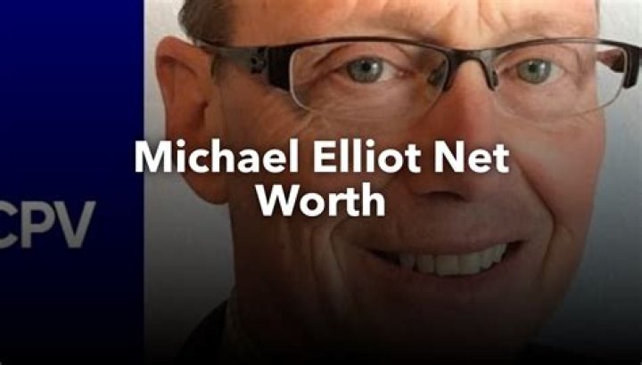 Michael Elliot Net Worth