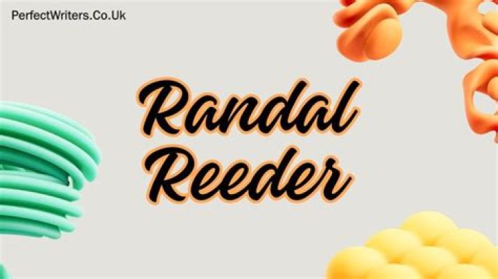 Randal Reeder Net Worth