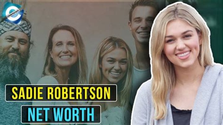 Sadie Robertson Net Worth