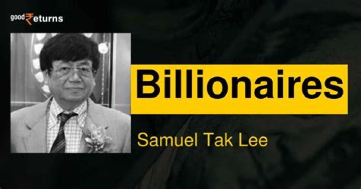Samuel Tak Lee’s Net Worth, Biography, Career, Awards, Fact and Life Story