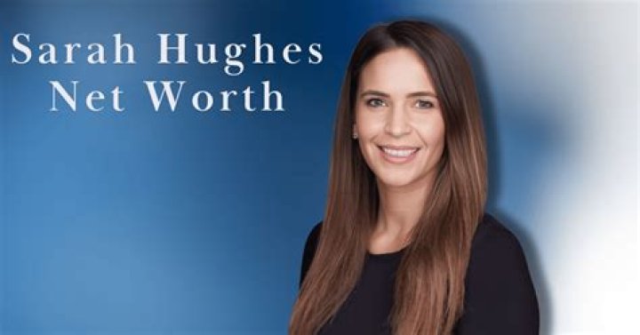Sarah Hughes Net Worth
