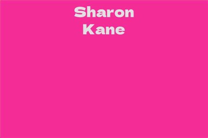 Sharon Kane Net Worth