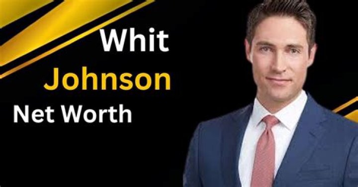 Whit Johnson Net Worth