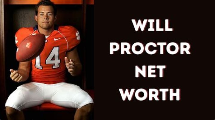 Will Proctor Net Worth